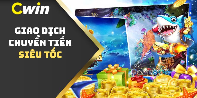 Giao dịch chuyển tiền siêu tốc