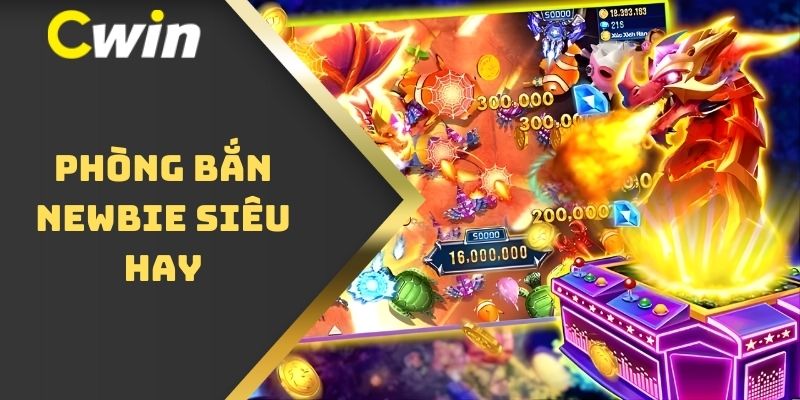 Phòng bắn newbie siêu hay